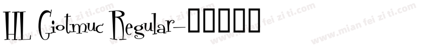 HL Giotmuc Regular字体转换
